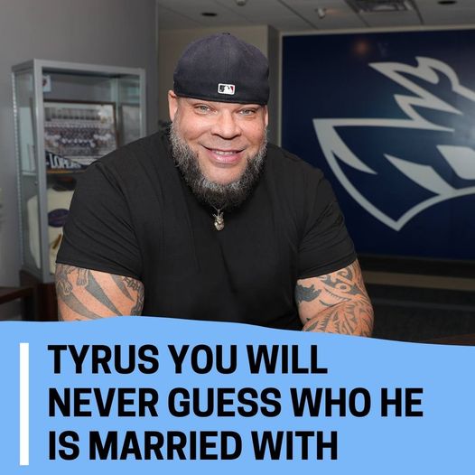 You Will Never Guess Who Tyrus Is Married